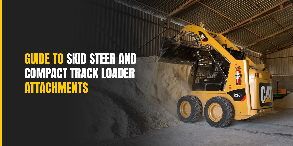 Guide to Skid Steer and Compact Track Loader Attachments