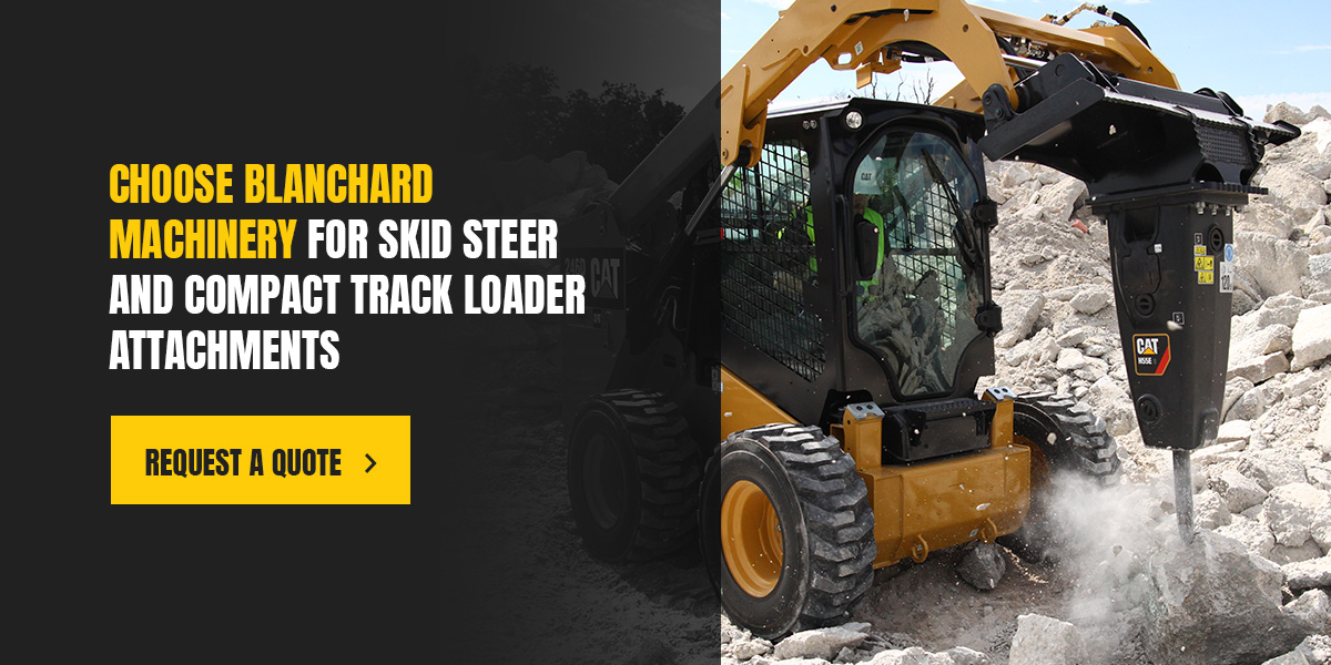 Choose Blanchard Machinery for Skid Steer and Compact Track Loader Attachments