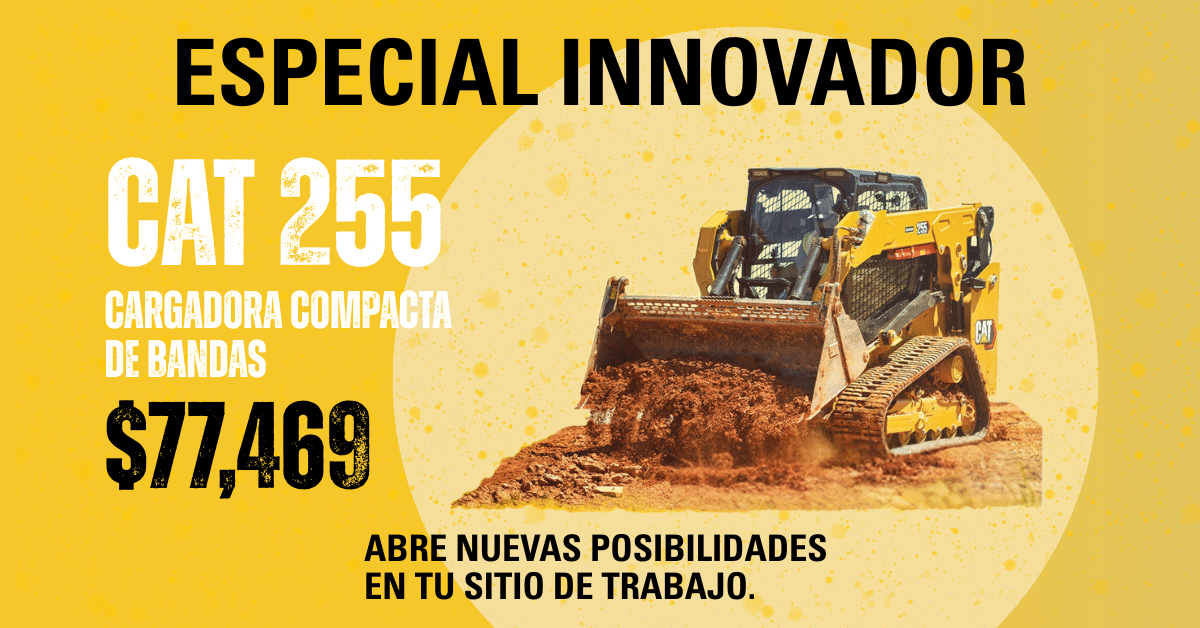 "Especial Innovador- Una Cat 255 Cargadora de Oruga compacta por $77,469 - abre nuevas posibilidades en tu sitio de trabajo." texto con una imagen de una Cat 255 Cargadora de Oruga compacta y Blanchard Cat logo que está abajo a la derecha en el rincón